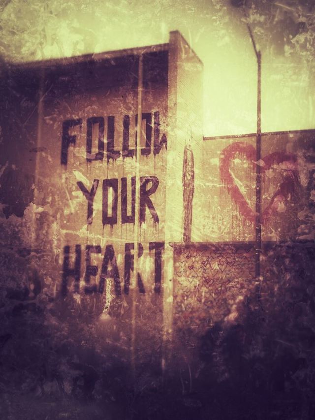 follow your heart